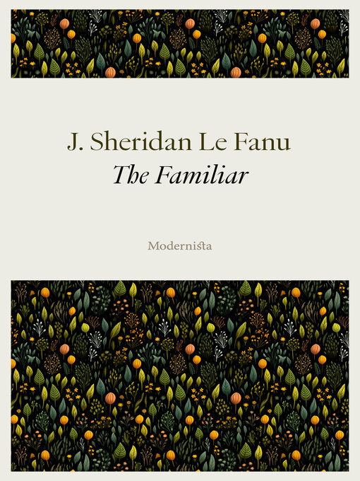 Titeldetaljer för The Familiar av J. Sheridan Le Fanu - Tillgänglig